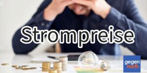 Hohe Strompreise: Höhere Abschläge nicht hinnehmen