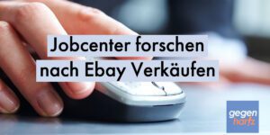 Bürgergeld: Jobcenter forschen bei privaten Ebay-Verkäufen aktiv nach