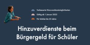 Bürgergeld: Bessere Verdienstmöglichkeiten für Schüler