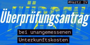 Hartz IV Miet- und Heizkosten: Jetzt Überprüfungsantrag stellen