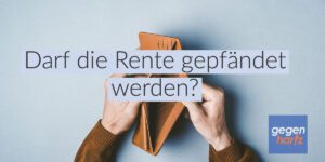 Darf die Rente bei Schulden gepfändet werden?
