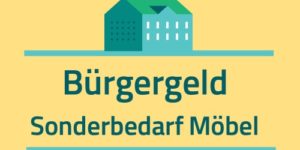 Bürgergeld: Dann kannst Du Möbel und Haushaltsgeräte beantragen