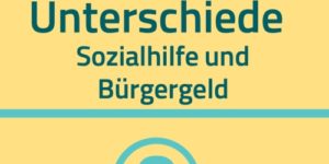 Was ist eigentlich der Unterschied zwischen Bürgergeld und Sozialhilfe?