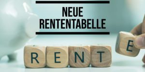 Neue Rententabelle: Die Rente steigt ab 1. Juli 2023