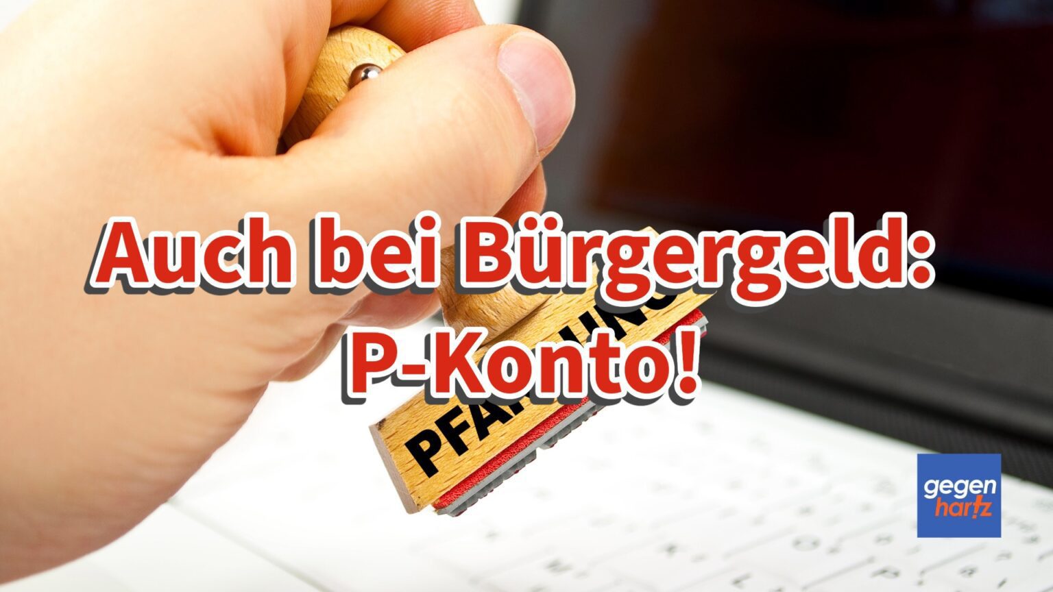 Gründe Warum Ein P-konto Gesperrt Wird Auch ohne Schulden: Warum Bürgergeld-Bezieher ein P-Konto brauchen