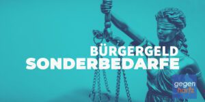 Dann können Bürgergeld-Bezieher einen Sonderbedarf zusätzlich geltend machen
