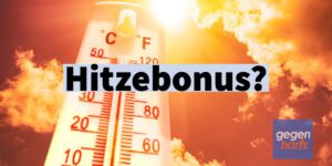 300 Euro "Hitze-Bonus" für Bürgergeld-Beziehende - Fakt oder Fake?