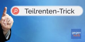 Rente: Warum sollte ich eine 99,99% Teilrente beantragen?
