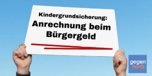 Wird die Kindergrundsicherung beim Bürgergeld angerechnet?