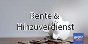 Neue Regeln bei Rente mit Zuverdienst - Diese Steuern fallen an