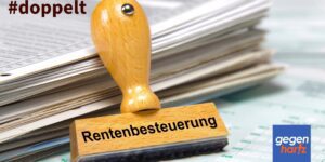 Versteckte Doppelbesteuerung der Rente - Rentenbescheide prüfen