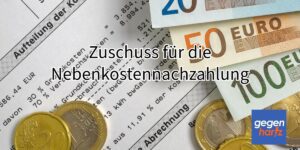 Zuschuss für Nebenkostennachzahlung für Arbeitnehmer beantragen