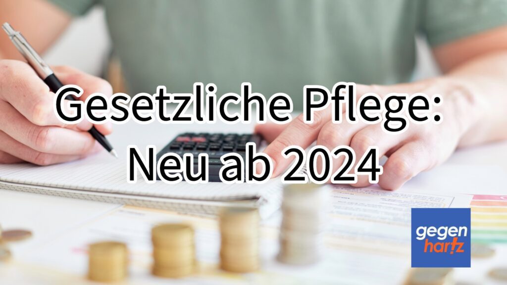 Pflege und Pflegeversicherung ab 2024