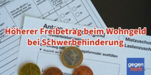 Schwerbehinderung: Anspruch auf Freibetrag von 1.800 Euro beim Wohngeld