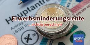 Erwerbsminderungsrente: Zurechnungszeit zur Rente richtig berechnen