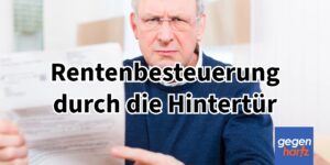 Besteuerung der an sich steuerfreien Rente durch die Hintertür