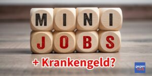 Minijob und gleichzeitig Krankengeld? Ja, aber achte auf das!