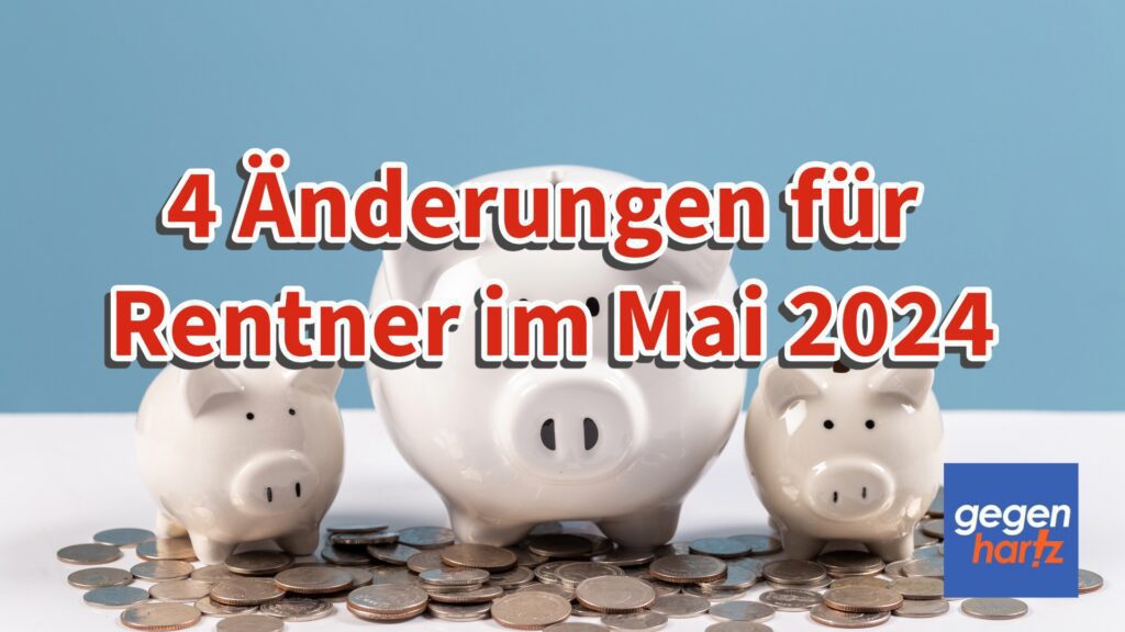 4 Änderungen Rente im Mai