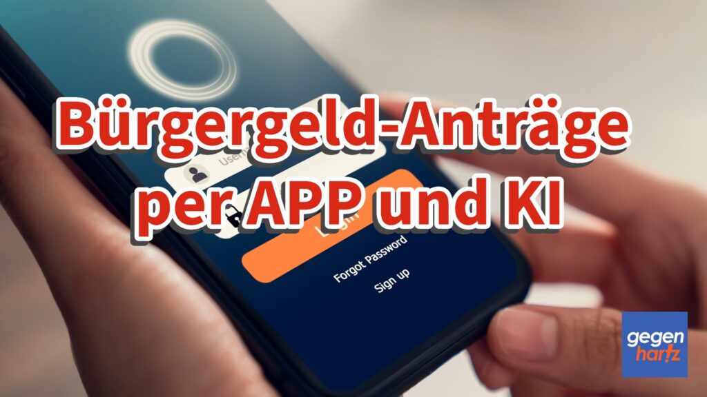 Bürgergeld-Anträge per App