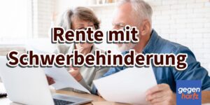 Schwerbehinderung: Höherer Grad der Behinderung gleich früher in Rente als mit GdB 50?