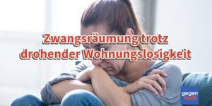 Bürgergeld: Übernahme der Mietkosten abgelehnt - trotz drohender Wohnunglosigkeit