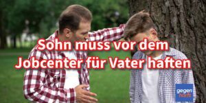 Bürgergeld: Sohn haftet beim Jobcenter für Vater