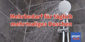 Kann krankheitsbedingtes Duschen die Sozialhilfe erhöhen?