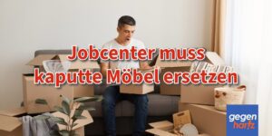 Bürgergeld-Umzug: Jobcenter muss neue Möbel zahlen
