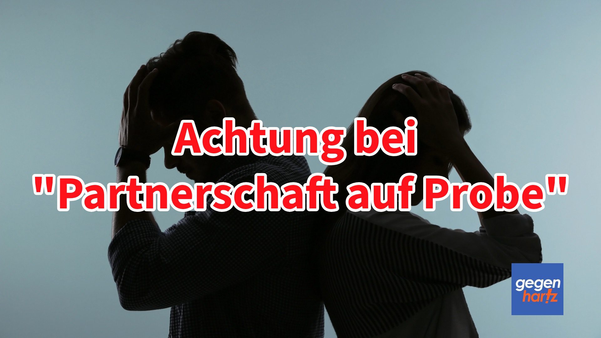 Bürgergeld Bei Partnerschaft auf Probe muss der Partner zahlen