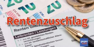 Rente: Übergangslösung für Rentenzuschlag sorgt für Verwirrung