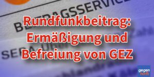 Rundfunkbeitrag: GEZ-Befreiung auch bei Schwerbehinderung
