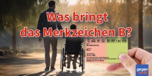 Schwerbehinderung: Das bringt das Merkzeichen B im Schwerbehindertenausweis