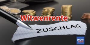 Witwenrente Zuschlag: Wer bekommt den Rentenzuschlag am 1.7.2024?