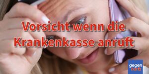 Krankengeld und EM-Rente: Vorsicht wenn die Krankenkasse anruft und dann viele Fragen stellt