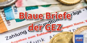 Rundfunkbeitrag: Milliardenschwere GEZ-Einnahmen durch blaue Briefe