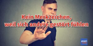Schwerbehinderung: Keine Merkzeichen, weil andere sich gestört fühlen
