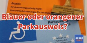 Schwerbehinderung: Blauen oder den orangenen Parkausweis? Was ist besser?