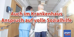 Sozialhilfe: Auch im Krankenhaus besteht Anspruch auf den Regelsatz