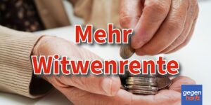 Erhöhung der Witwenrente weil Freibetrag stark steigt