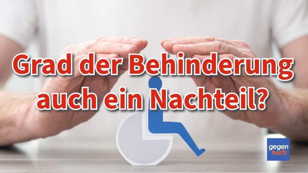 Nachteile durch den Grad der Behinderung?