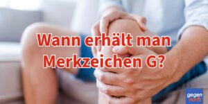 Schwerbehinderung: Wann erhält man das Merkzeichen G? - Urteil