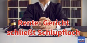 Rente: Gericht schließt Schlupfloch - Kein Wechsel in gesetzliche Krankenversicherung möglich