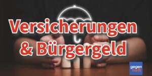 Bürgergeld und Versicherungen: Das zahlt jetzt das Jobcenter