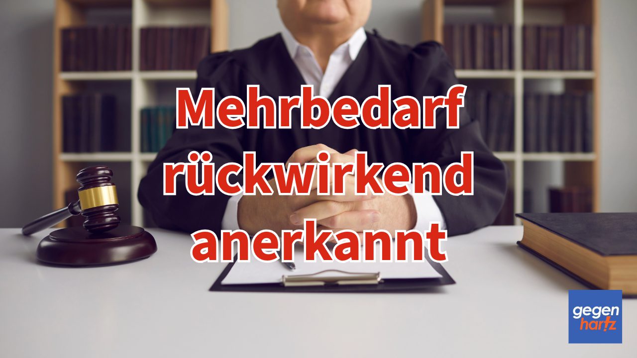 Schwerbehinderung Zustehender Mehrbedarf muss rückwirkend bewilligt werden