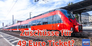 Bürgergeld: Gibt es Zuschüsse zum 49-Euro-Ticket?
