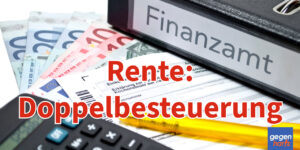 Rente: So erkennt man, ob man von der Doppelbesteuerung betroffen ist