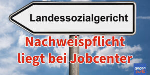Bürgergeld: Jobcenter muss den Bescheid beweisen
