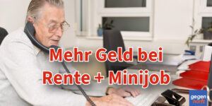 Rente: Rentner profitieren ab 2025 mehr durch Minijobs