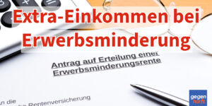 Rente: So klappt es bei der Erwerbsminderungsrente mit dem Extra-Einkommen