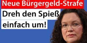 Neue Bürgergeld-Strafe - den Spieß einfach umdrehen